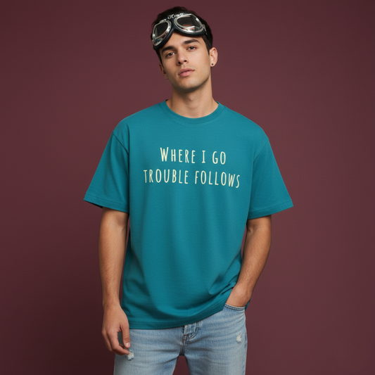 Trouble & Trouble Follows