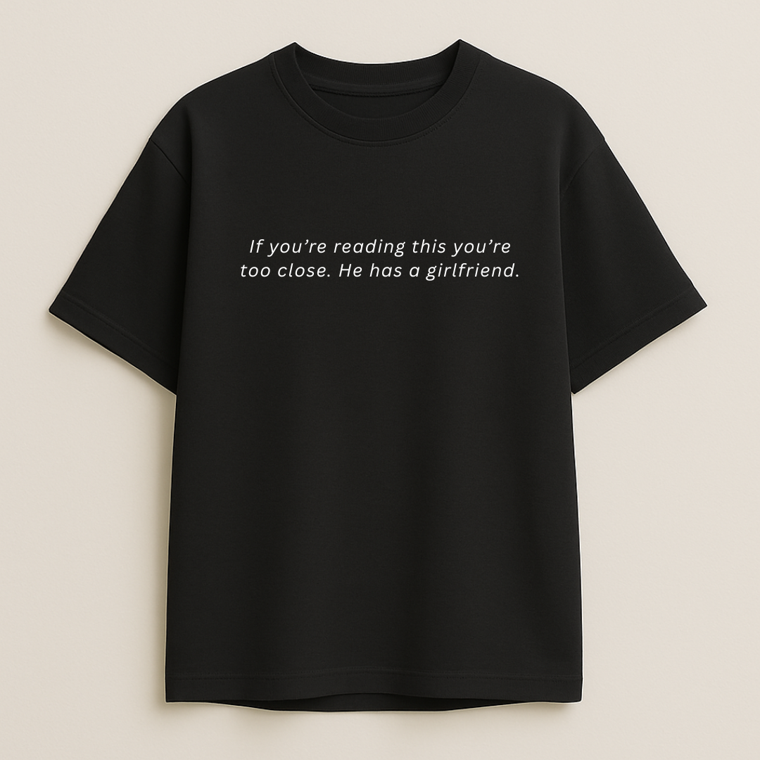 Too Close Tee
