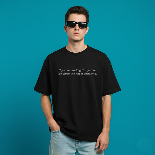 Too Close Tee